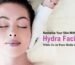 Hydrafacial Treatment in Lokhandwala Andheri With Price