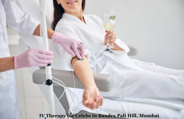 IV Therapy for Celebs in Bandra Pali Hill, Mumbai