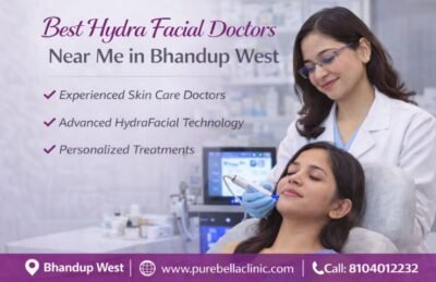 Best Hydra Facial Doctors Near Me in Bhandup West