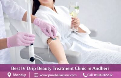 Best IV Drip Beauty Treatment Clinic in Andheri