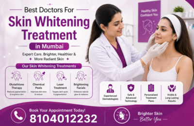 Best Doctors For Skin Whitening Treatment in Mumbai