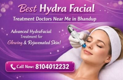 Best Hydra Facial Treatment Doctors Near Me in Bhandup