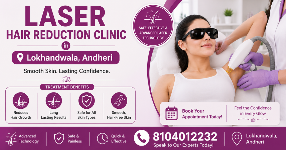 Laser Hair Reduction Clinic in Lokhandwala, Andheri