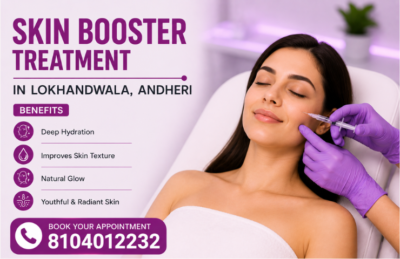 Skin Booster Treatment in Lokhandwala, Andheri