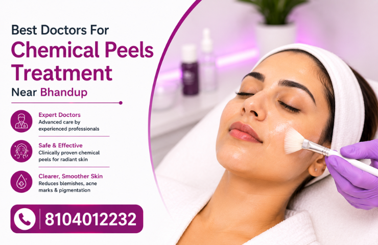 Best Doctors For Chemical Peels Treatment Near Bhandup