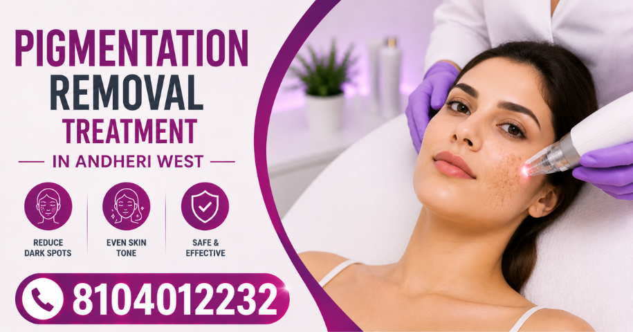 Pigmentation Removal Treatment in Andheri West