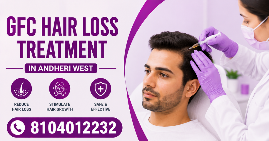 GFC Hair Loss Treatment in Andheri West, Mumbai