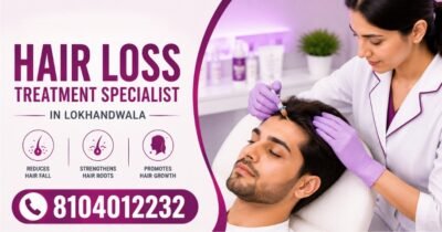 Hair Loss Treatment Specialist in Lokhandwala
